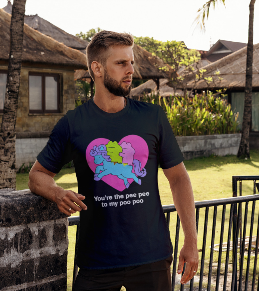 You're The Pee Pee To My Poo Poo Heart Horse T-Shirt