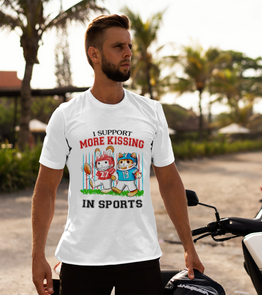 I Support More Kissing In Sports Rabbit Cat Football Players T-Shirt