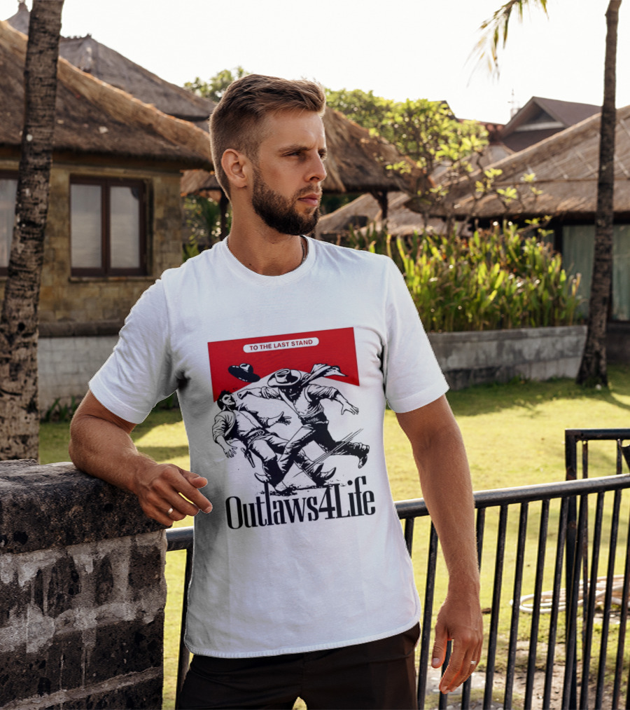 Outlaws4Life To The Last Stand Western Cowboy Showdown T-Shirt
