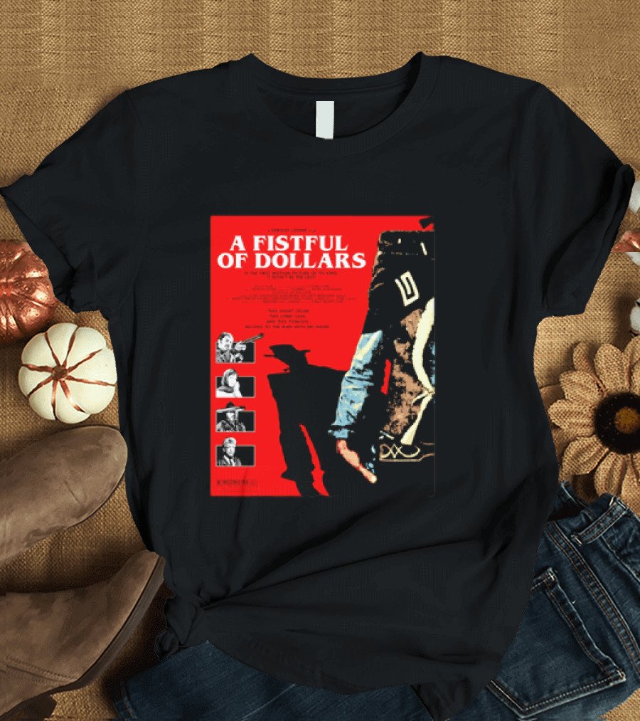 A Fistful Of Dollars Clint Eastwood Sergio Leone Movie Restricted 18 Certificate T-Shirt