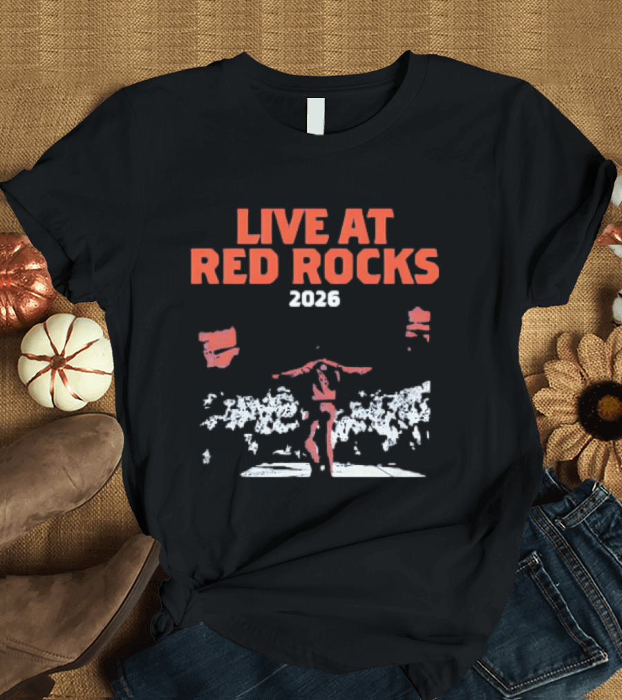 Live At Red Rocks 2026 Concert Performer Music Event T-Shirt