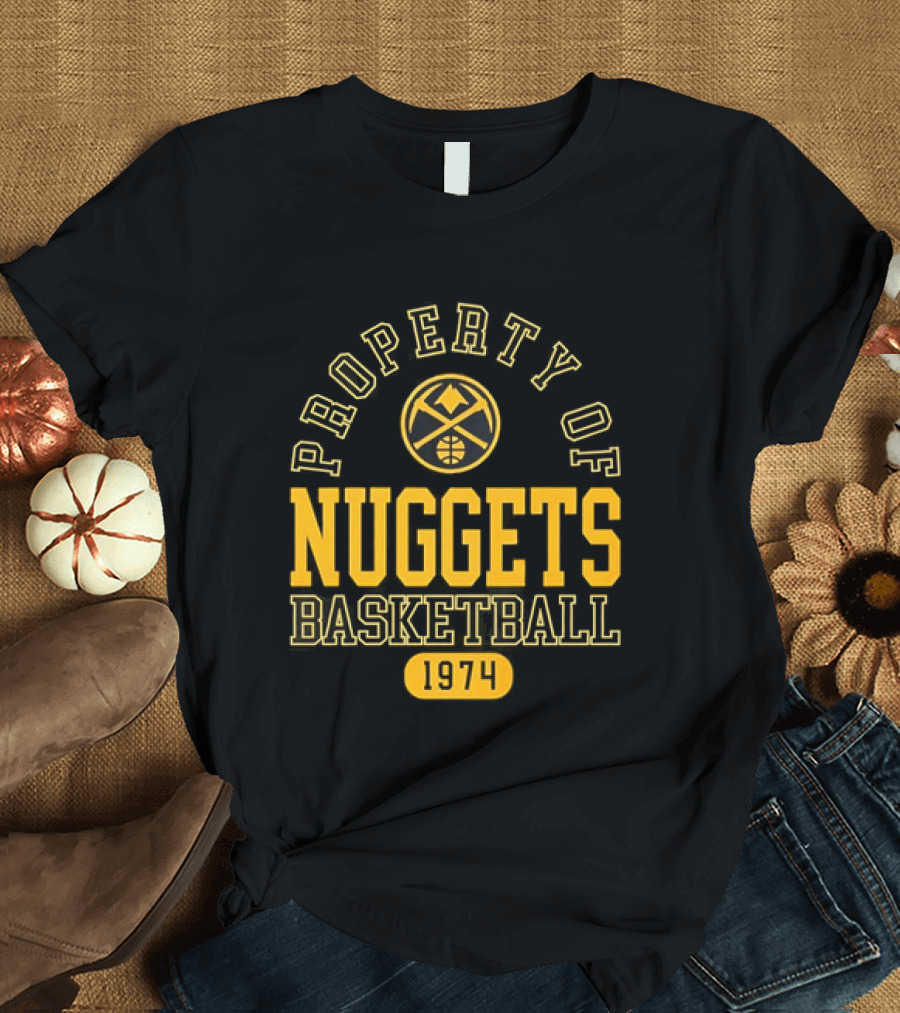 Property Of Nuggets Basketball 1974 Team Spirit T-Shirt