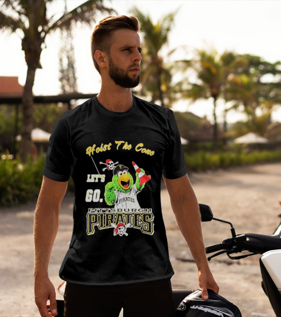Pittsburgh Pirates Parrot Hoist The Cone Let's Go T-Shirt