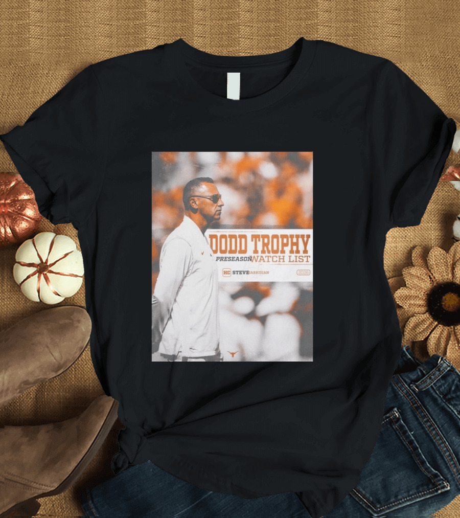 Dodd Trophy Preseason List Steve Sarkisian 2026 Texas Football T-Shirt