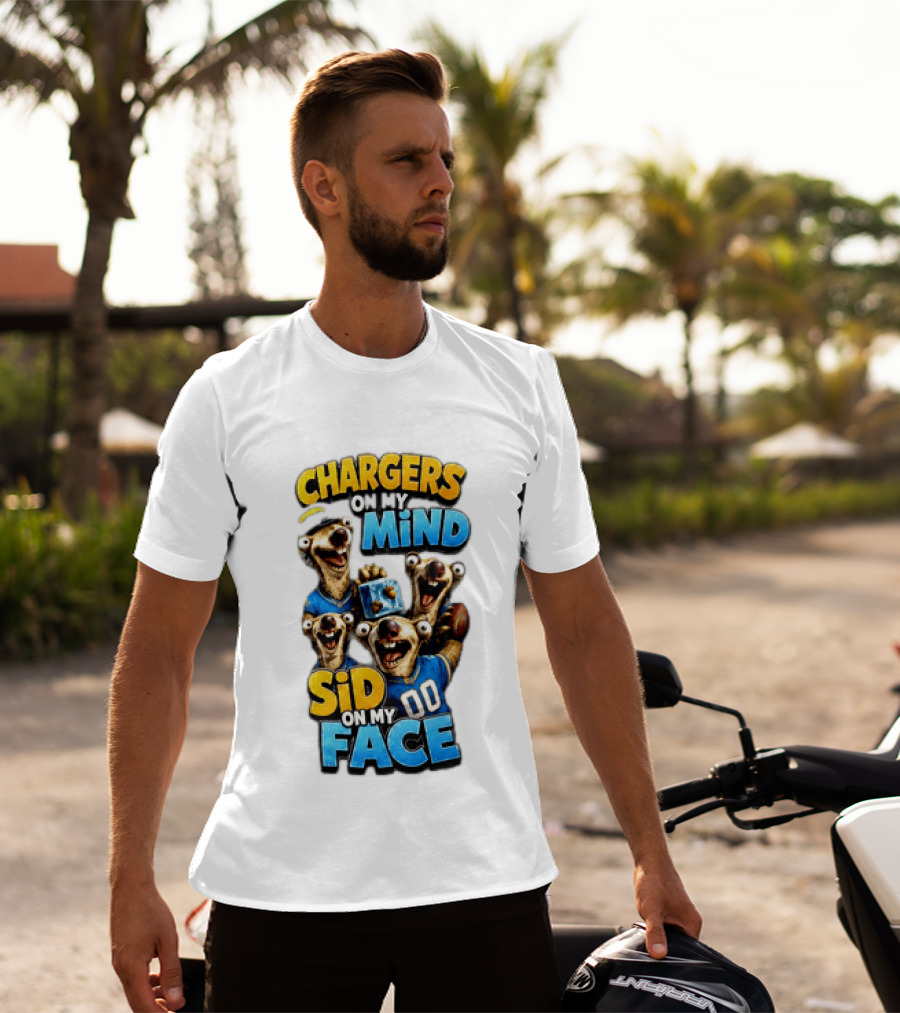 Los Angeles Chargers Sid On My Mind Football Fan Humor T-Shirt