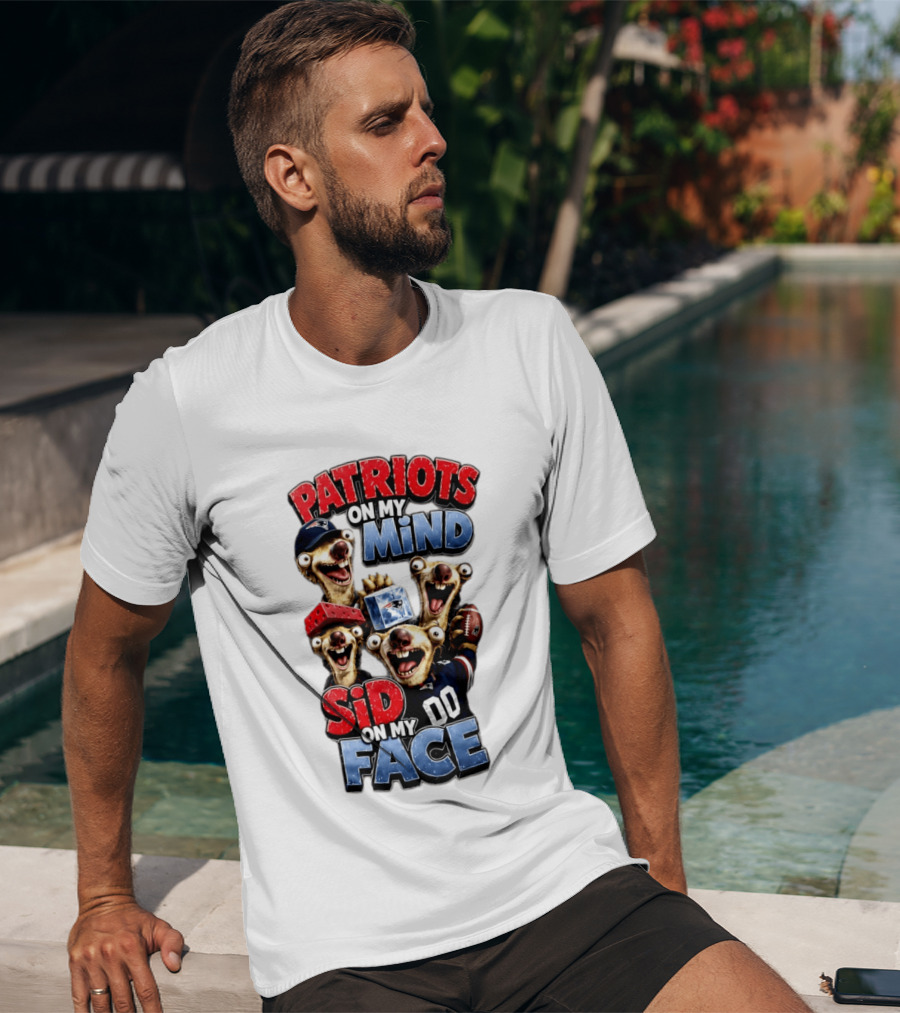 Patriots On My Mind Sid On My Face Funny Football Sid Sloth T-Shirt