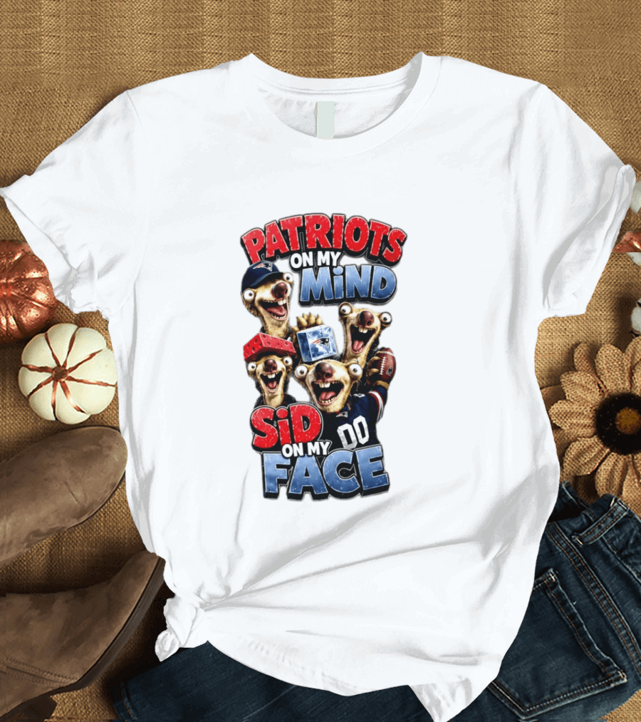 Patriots On My Mind Sid On My Face Funny Football Sid Sloth T-Shirt