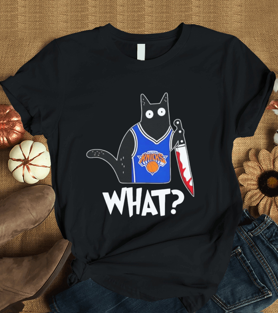 New York Knicks Cat Holding Knife Halloween WHAT T-Shirt