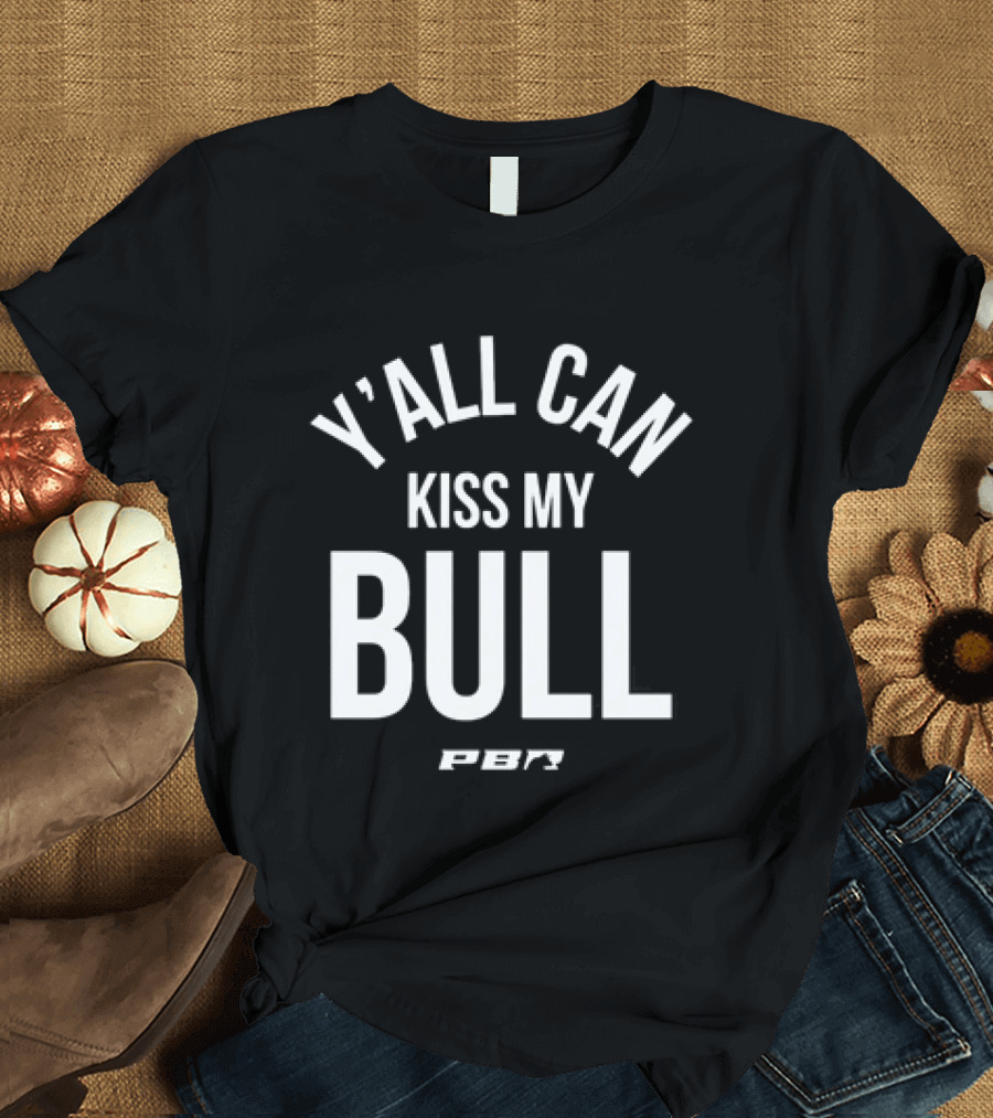 PBR Y'all Can Kiss My Bull T-Shirt