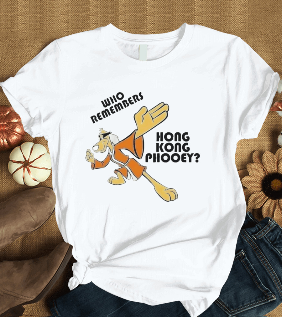 Who Remembers Hong Kong Phooey Penrod Pooch T-Shirt