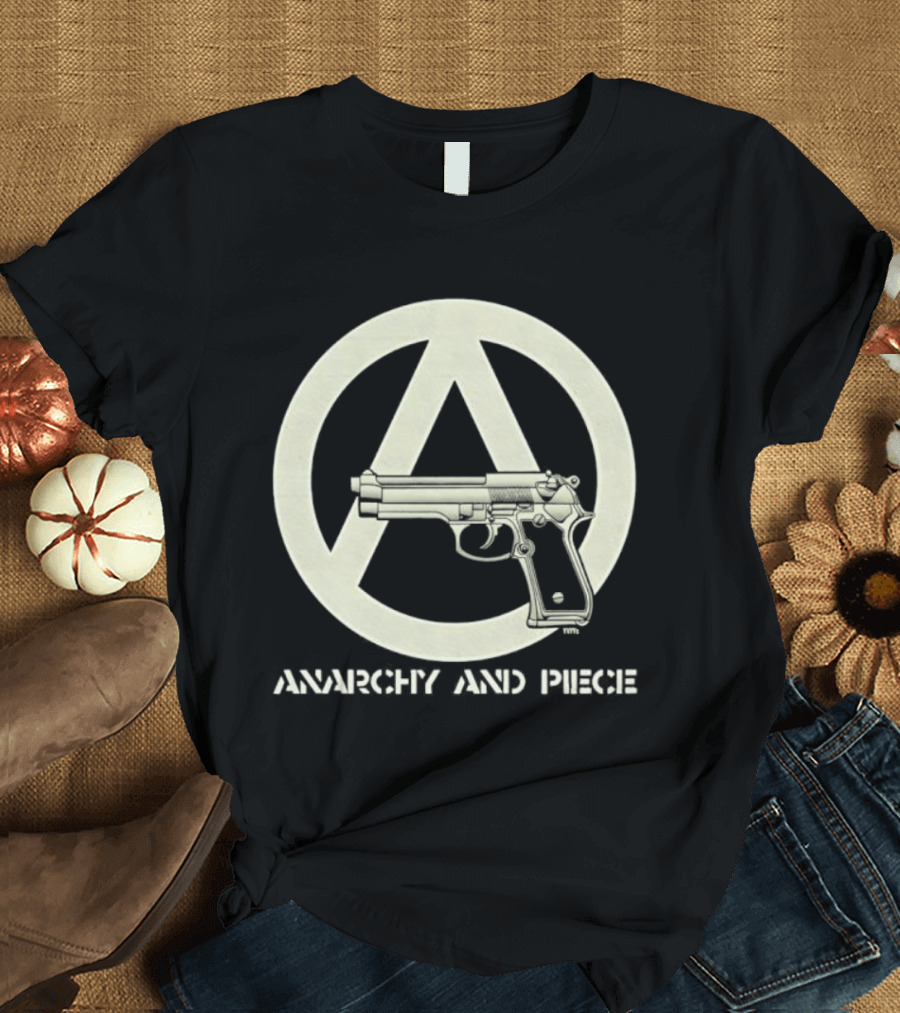 Anarchy And Piece Peace Sign With Gun T-Shirt