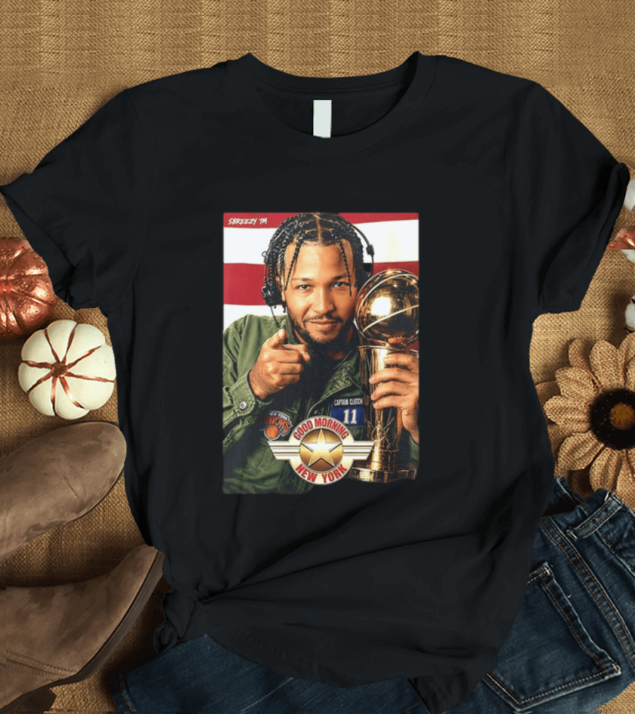 Jalen Brunson New York Knicks Captain Clutch 11 Good Morning New York NBA Trophy T-Shirt