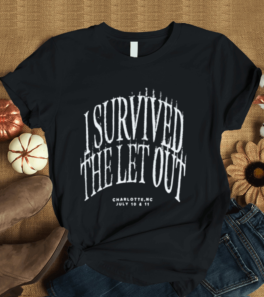 I Survived The Let Out Charlotte NC July 10 11 Concert Event J Cole T-Shirt