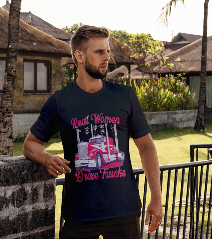 Real Women Drive Trucks Semi Truck With Flowers T-Shirt