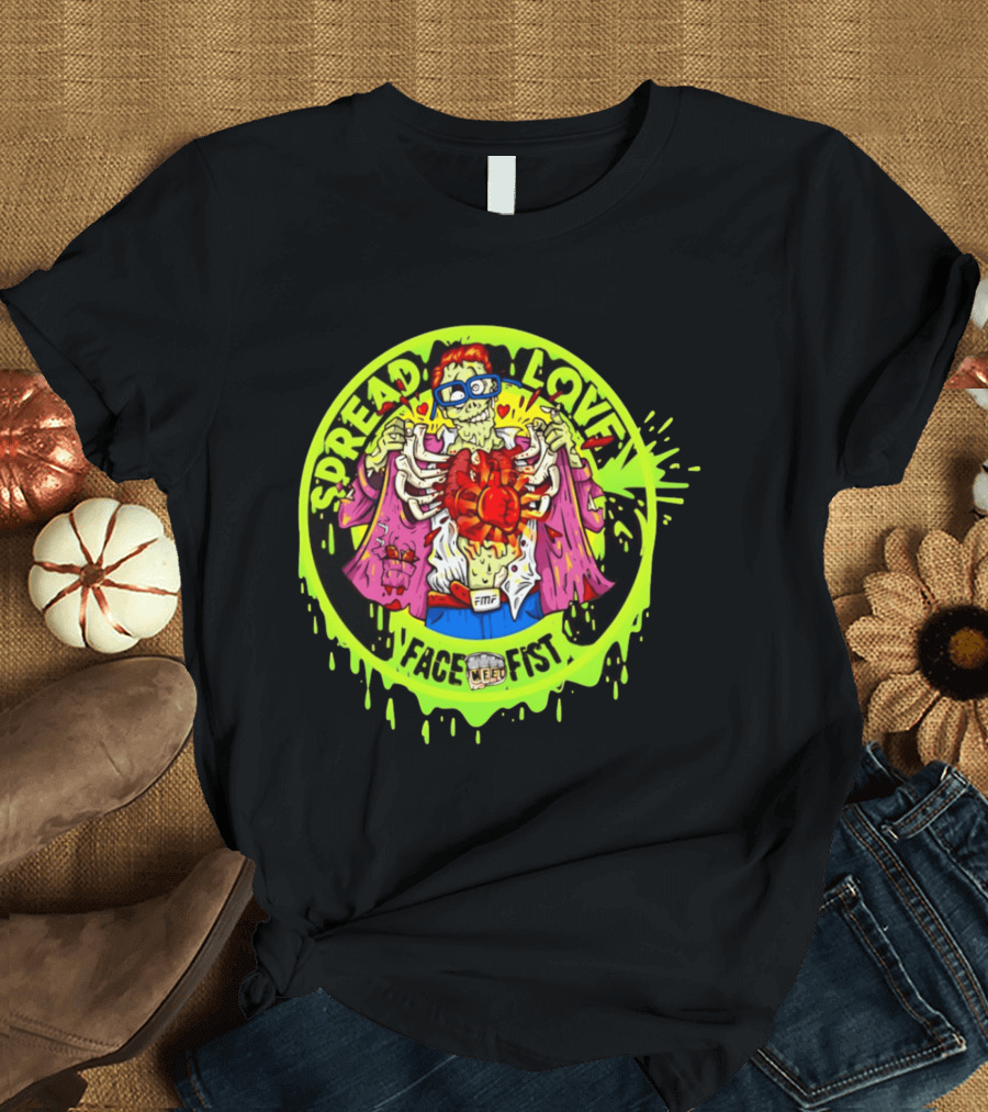Spread Love Face Fist FMF Slime Variant Zombie Heart T-Shirt