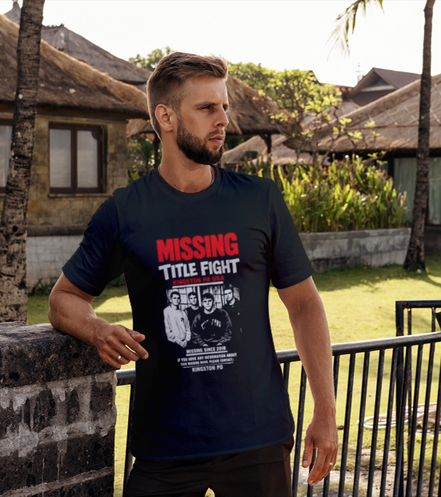 Missing Title Fight Kingston PA USA 2018 Iconic Band Event T-Shirt