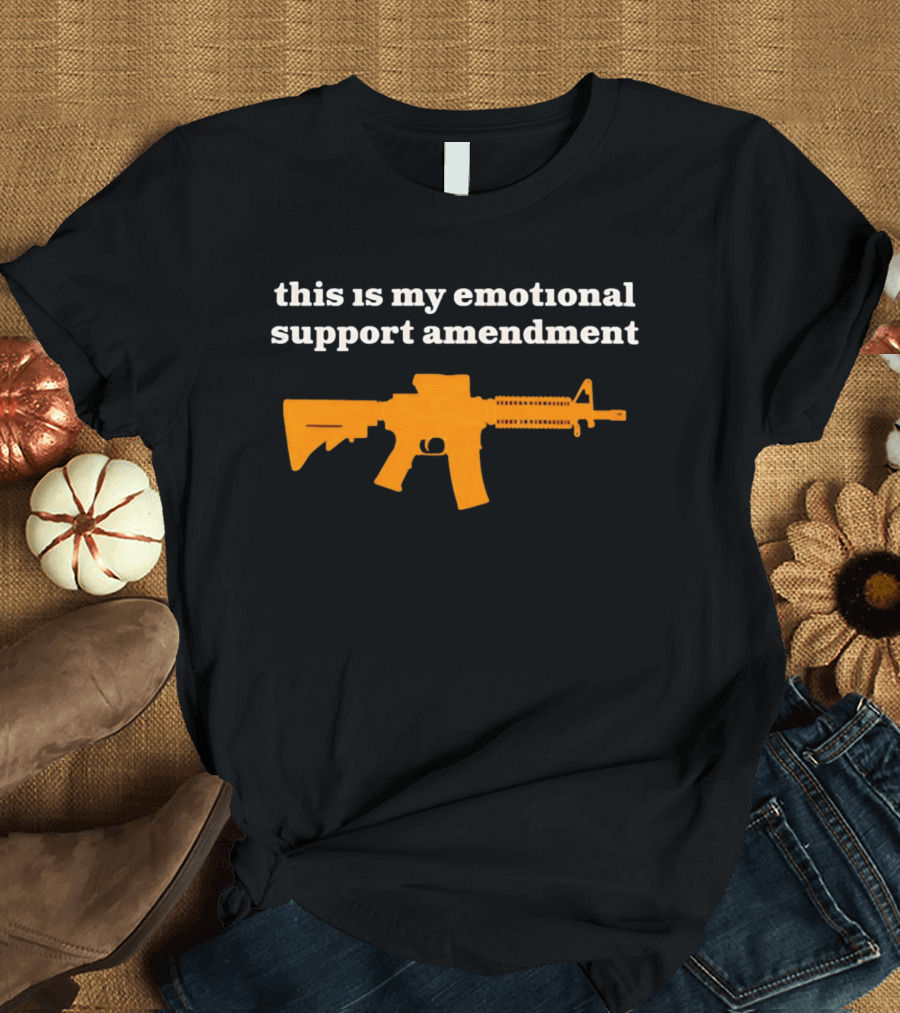 This Is My Emotional Support Amendment Rifle T-Shirt
