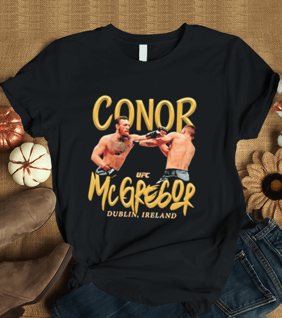 Conor McGregor UFC Dublin Ireland T-Shirt