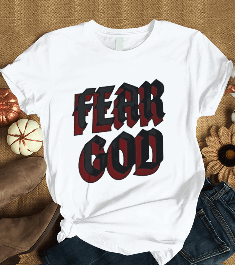 Fear God Script Faith Minimalist Religious Gothic Lettering T-Shirt