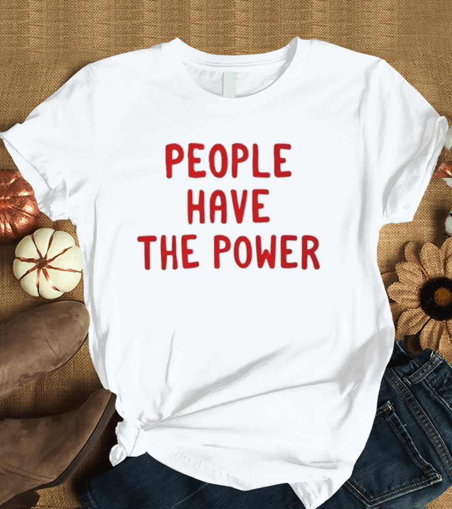 Patti Smith People Have The Power Song Lyrics Protest Movement T-Shirt