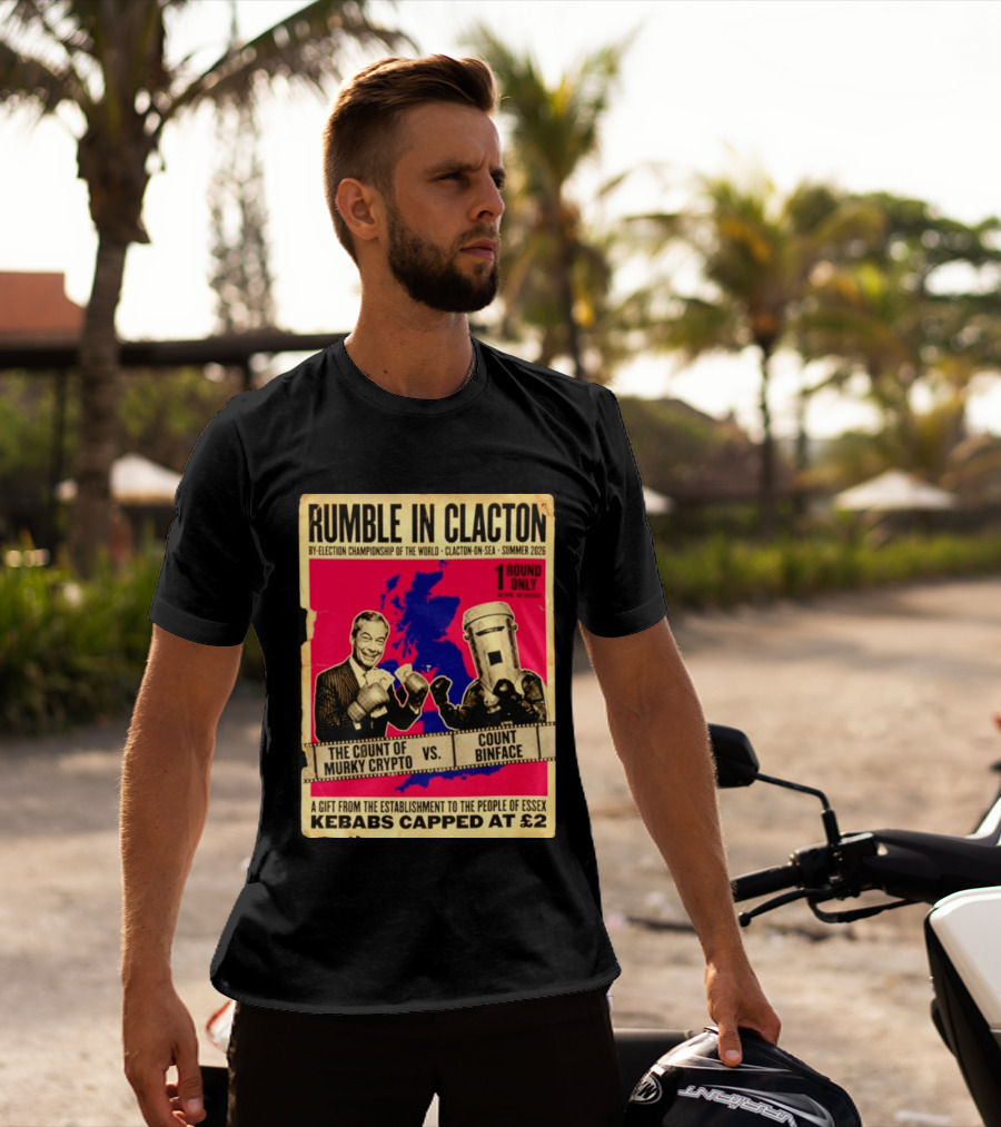 Rumble In Clacton By Election Championship Count Of Murky Crypto Vs Count Binface Summer 2026 T-Shirt