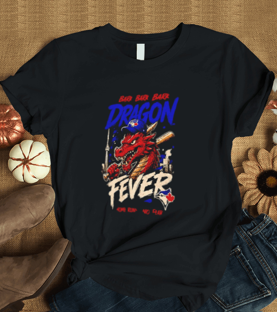 Brr Brr Brr Dragon Fever Toronto Blue Jays Baseball Red Dragon T-Shirt