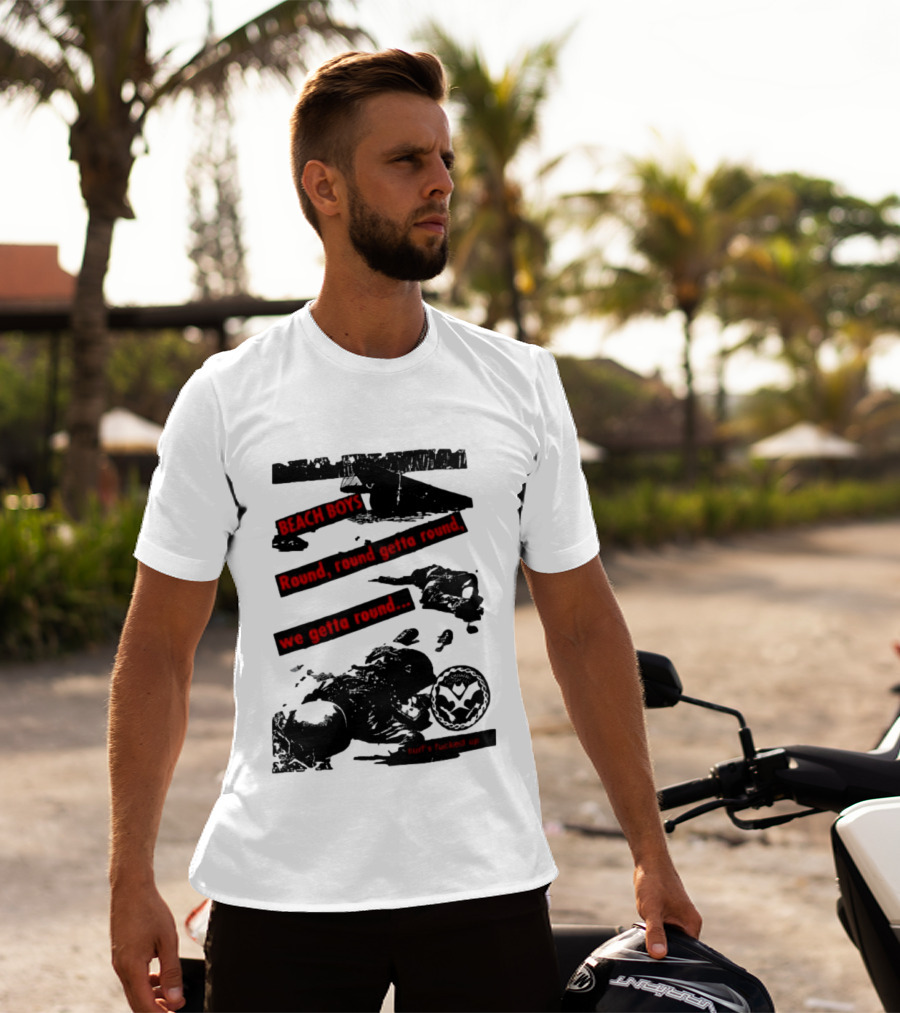 Beach Boys Round Round Getta Round We Getta Round Surf's Fucked Up T-Shirt
