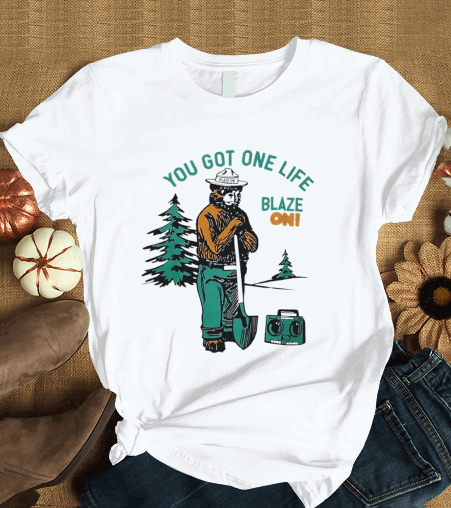 You Got One Life Blaze On Smokey Bear Retro Forest T-Shirt