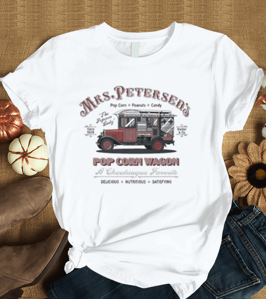 Mrs. Peterson's Popcorn Wagon Chautauqua Favorite Since 1929 Popcorn Truck T-Shirt
