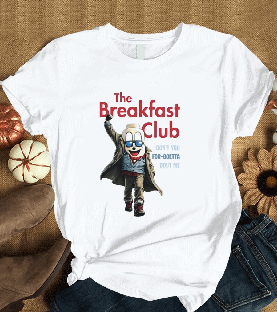 The Breakfast Club Don't You For Goetta Bout Me Iconic Movie Tribute With Sunglasses T-Shirt