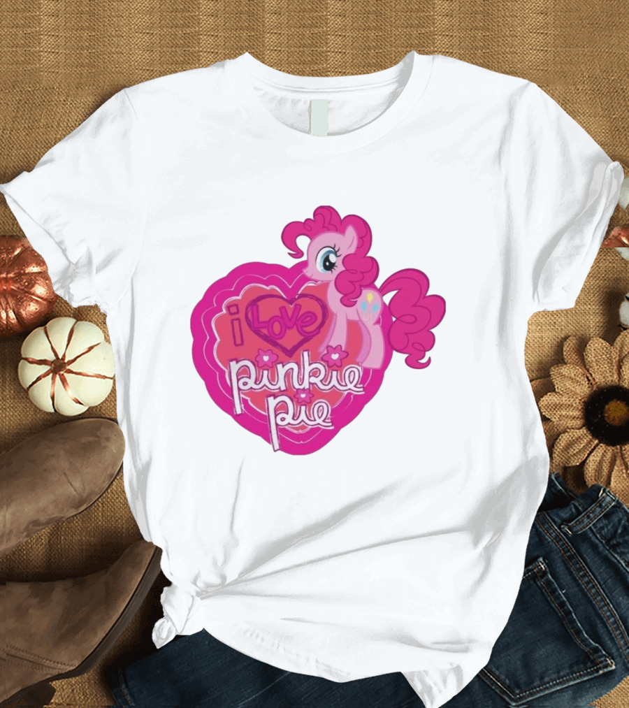 I Love Pinkie Pie My Little Pony Friendship Magic Fan Favorite T-Shirt