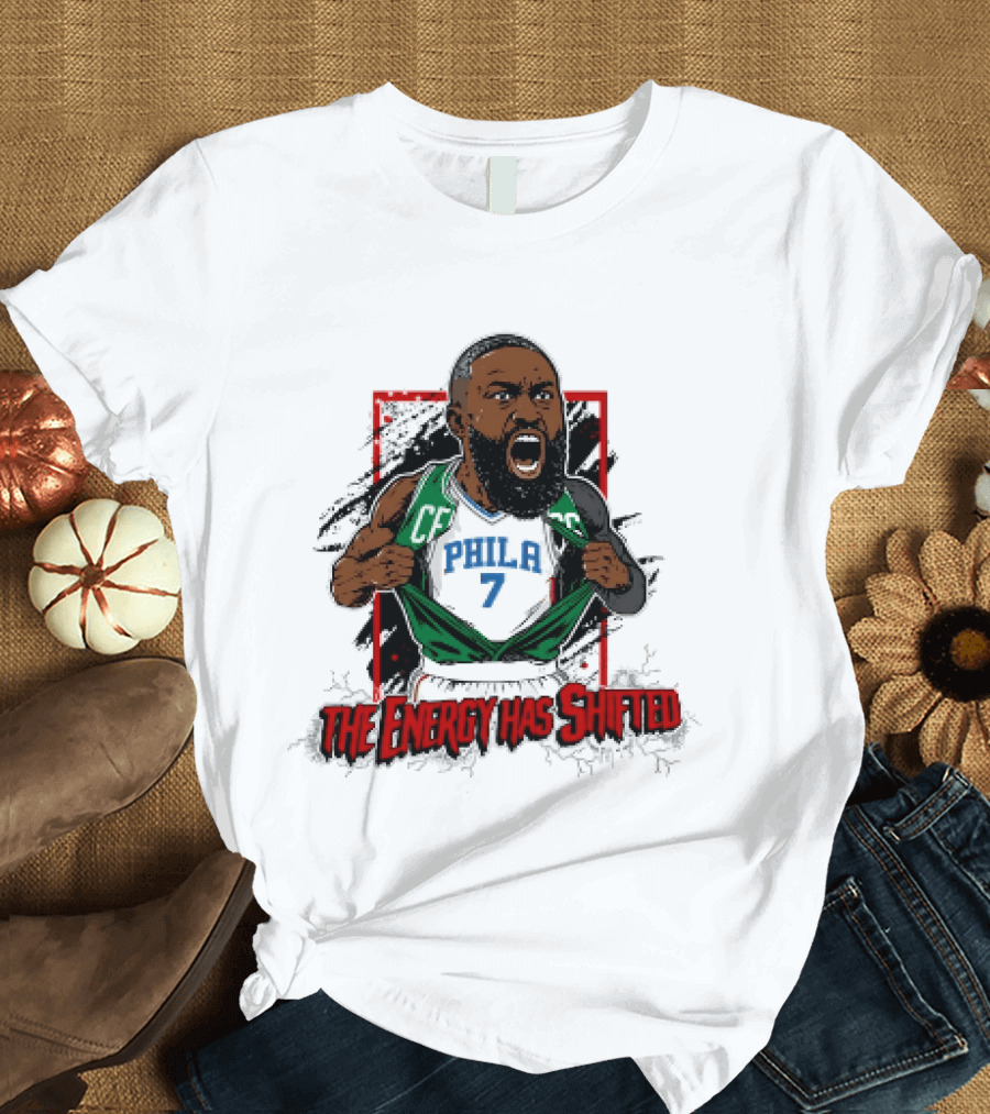 Philadelphia 76ers The Energy Has Shifted Jaylen Brown T-Shirt