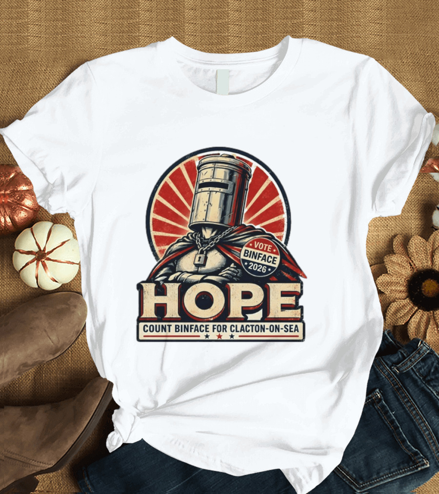 Vote Binface 2026 Hope Count Binface For Clacton On Sea T-Shirt