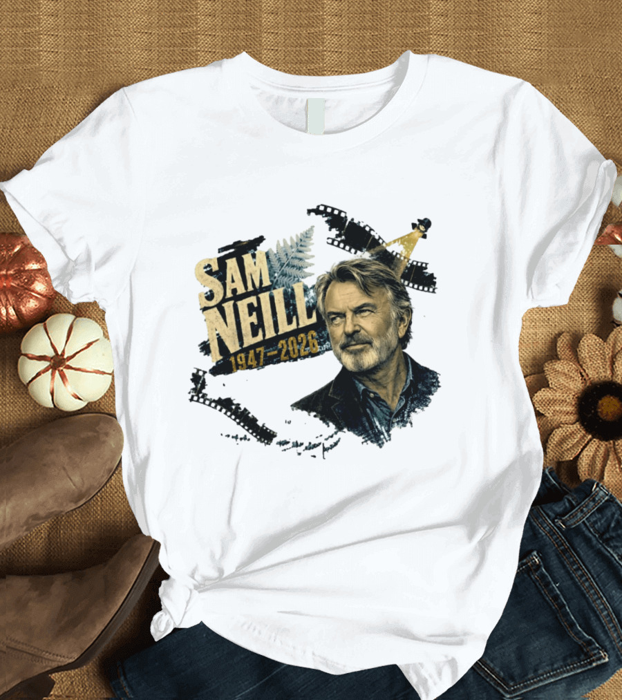 Sam Neill 1947 2026 The Story Continues In Memory Forever T-Shirt