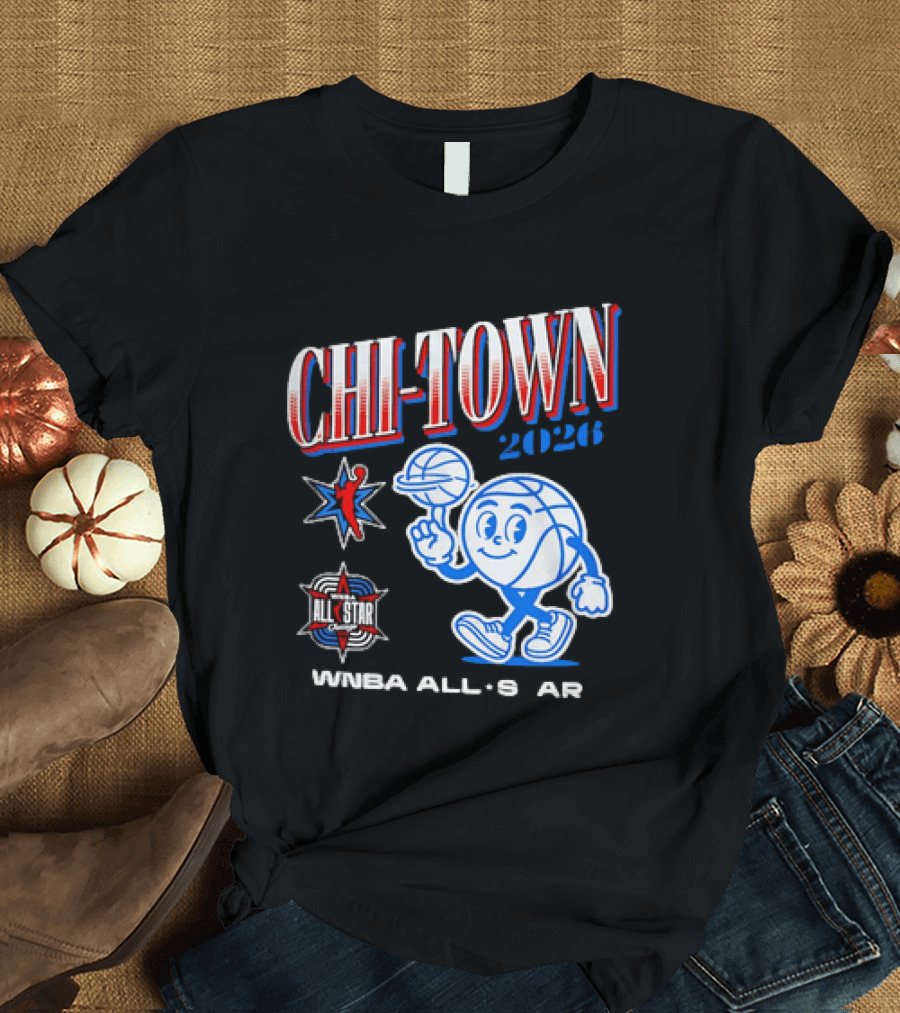Chi Town 2026 Wnba All Star Game T-Shirt