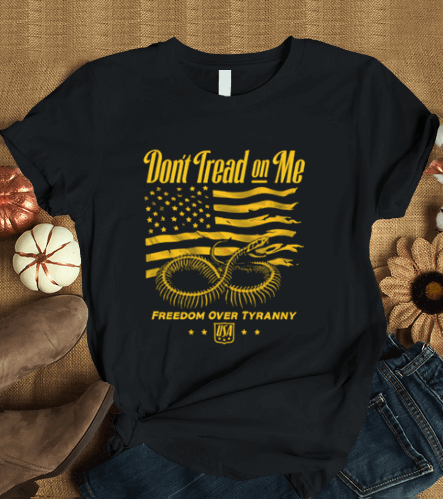 Don't Tread On Me Freedom Over Tyranny American Flag Snake T-Shirt