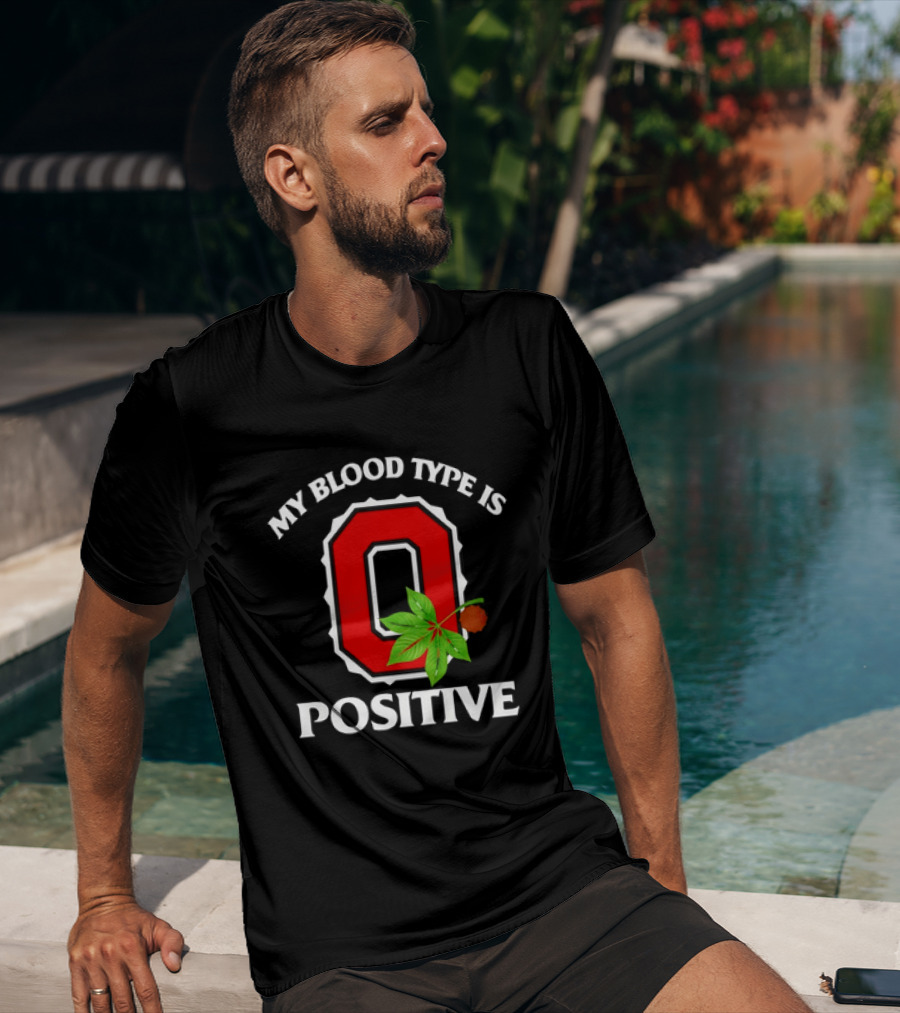 State Of Ohio Pride My Blood Type Is O Positive Ohio Buckeye Leaf T-Shirt