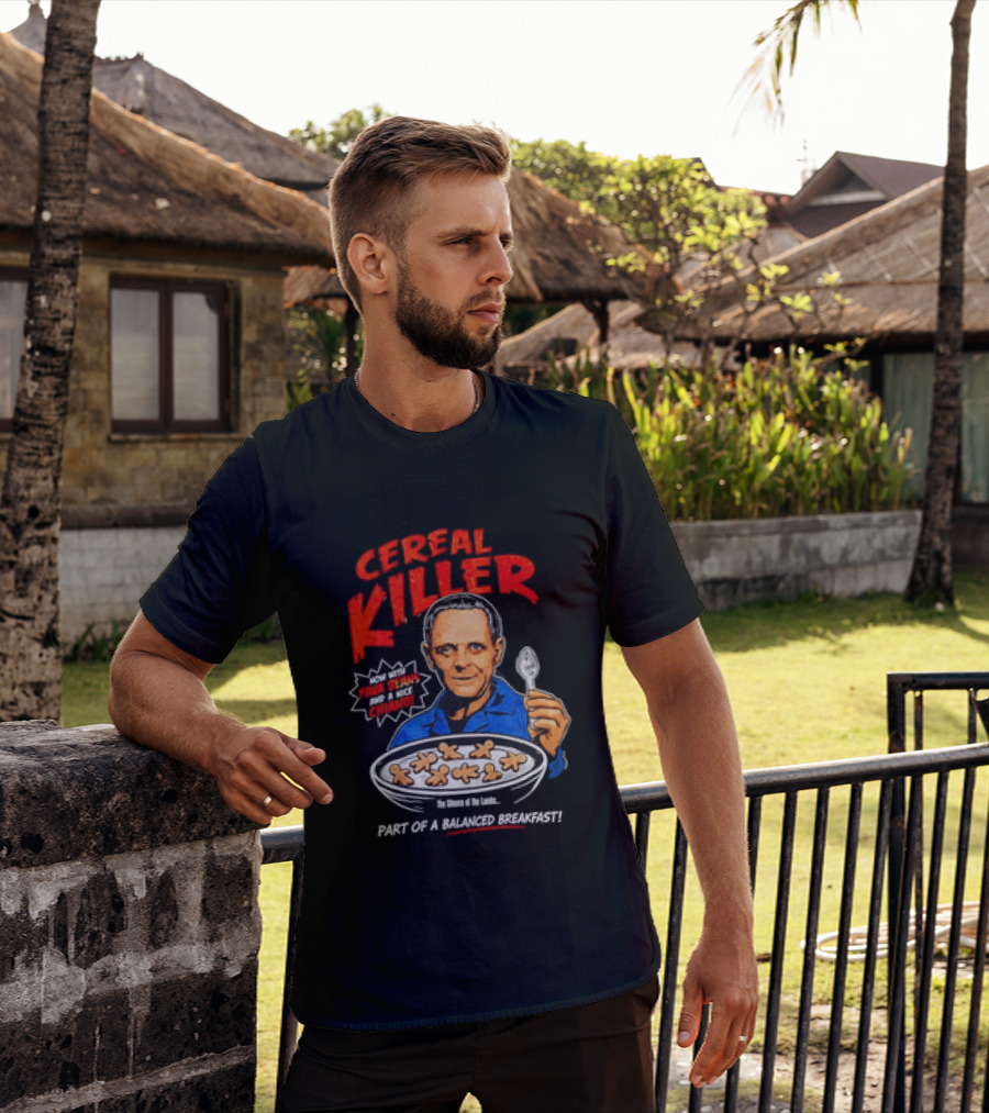 The Silence Of The Lambs Hannibal Lecter Cereal Killer Part Of A Balanced Breakfast T-Shirt