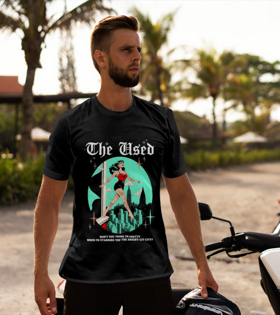 The Used Won't You Think I'm Pretty When I'm Standing Top The Bright Lit City Retro Aesthetic T-Shirt
