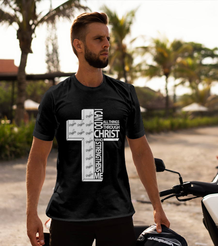 Dodgers I Can Do All Things Through Christ Who Strengthens Me Cross T-Shirt
