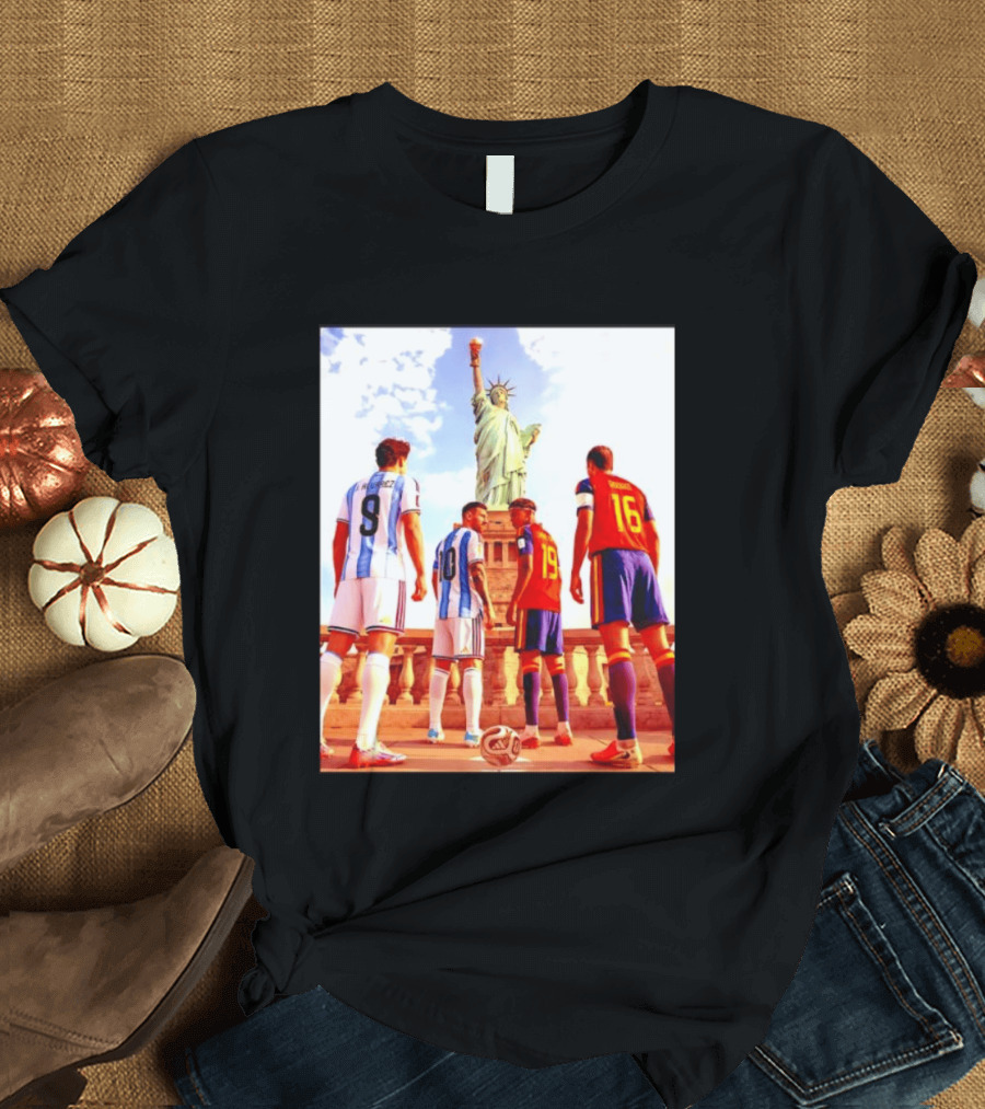Lionel Messi J Alvarez Lamine Yamal Rodrigo Football Statue Of Liberty Argentina Spain Soccer T-Shirt