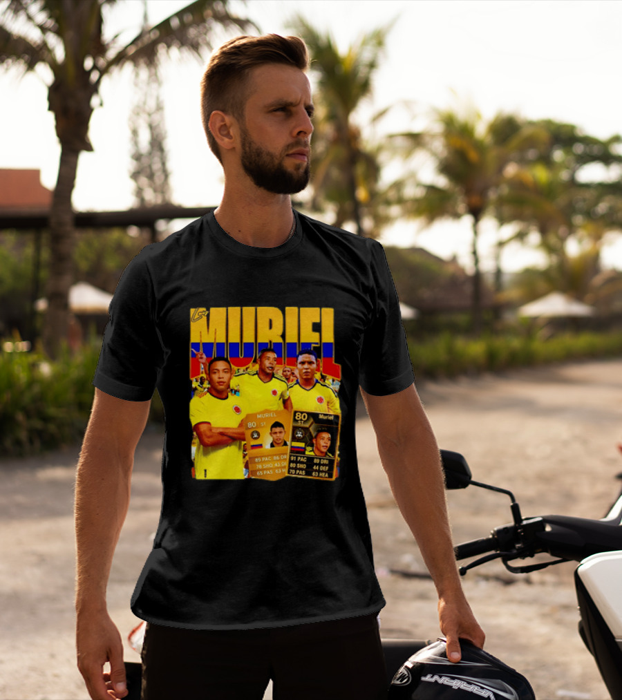 Luis Muriel Colombia Football Muriel FUT Card 80 PAC 86 DRI 80 SHOT 79 PAS 44 DEF 63 HEA T-Shirt