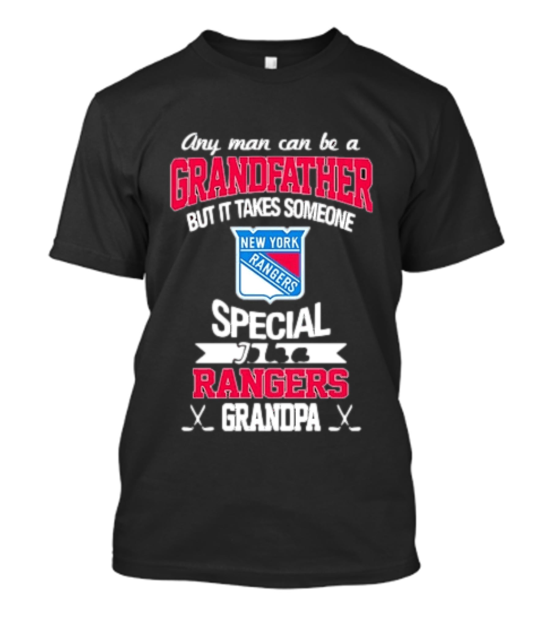 New York Rangers Special Rangers Grandpa Any Man Can Be A Grandfather T-Shirt