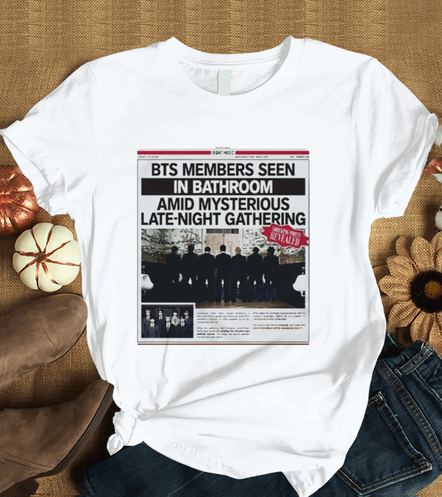BTS Members Seen In Bathroom Amid Mysterious Late Night Gathering Shocking Photos Revealed Newspaper Tabloid T-Shirt