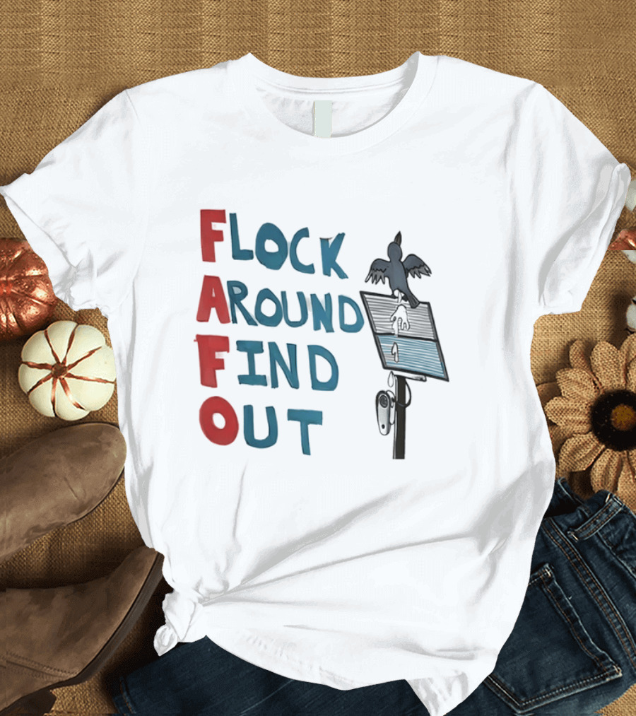 Flock Around Find Out FAFO Hand Drawn Bird Streetlamp T-Shirt