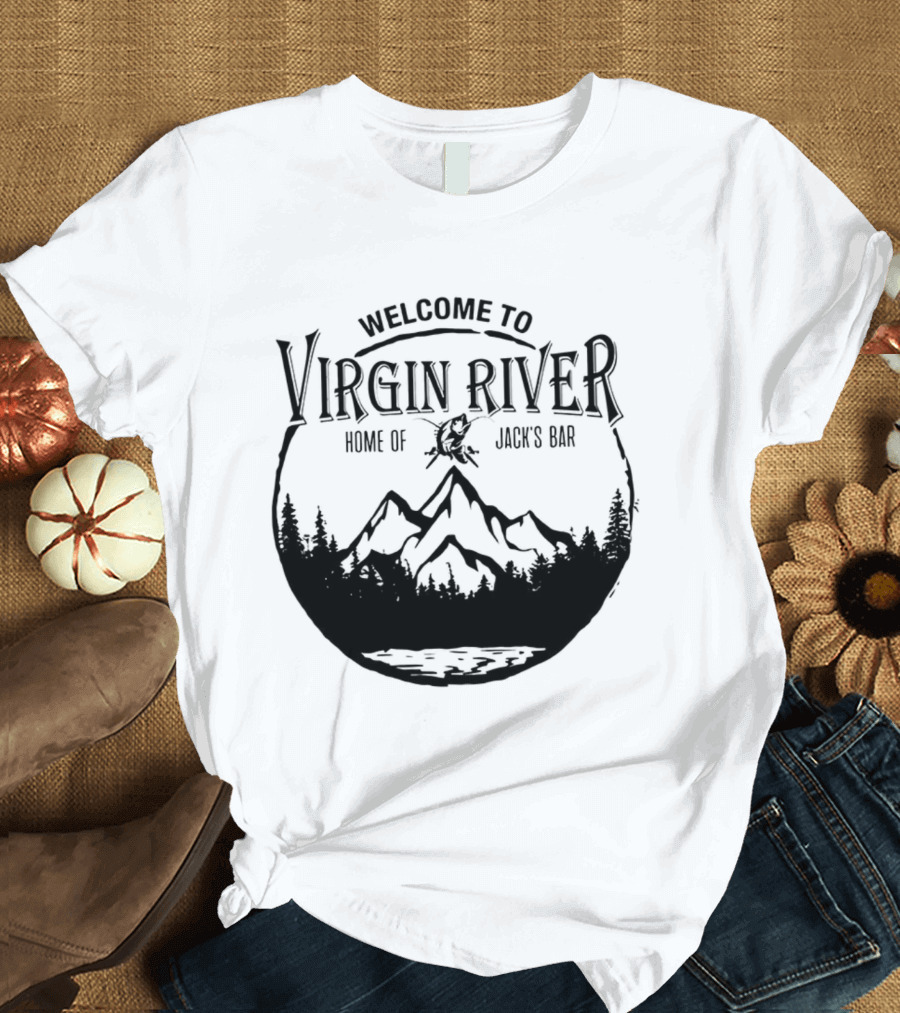 Welcome To Virgin River Home Of Jack's Bar Mountain Silhouette Pine Trees Circle T-Shirt