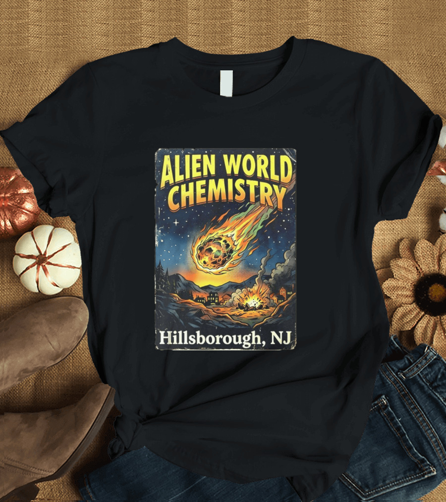 Alien World Chemistry Meteorite Hillsborough NJ Explosion T-Shirt