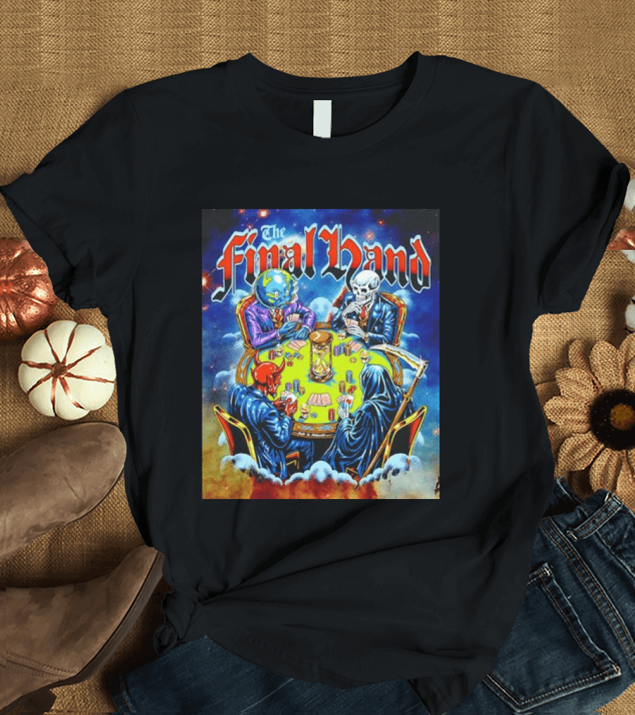 The Final Hand Poker Game Skeleton Grim Reaper Skull Players Atmosphere T-Shirt