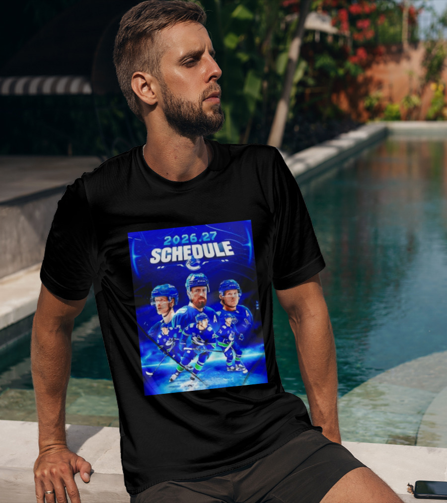 Vancouver Canucks 2026 27 Schedule Hockey Players And Team T-Shirt