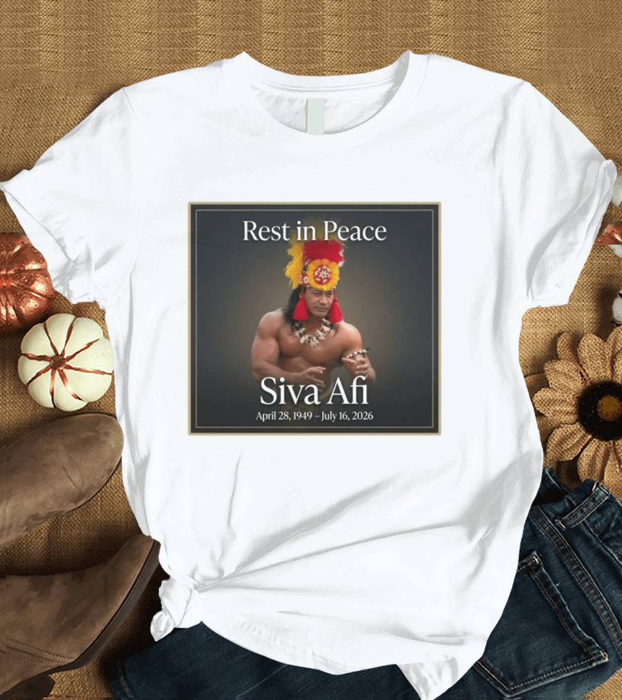 Rest In Peace Siva Afi April 28 1949 July 16 2026 Hawaiian Warrior T-Shirt